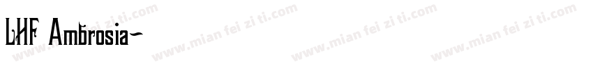 LHF Ambrosia字体转换
